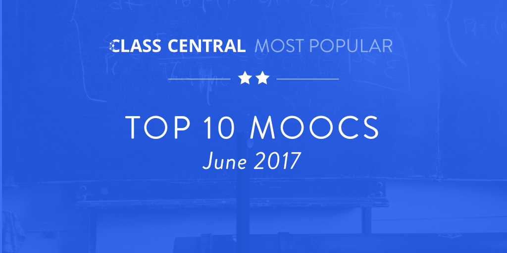 Top 10 MOOCs June 2017