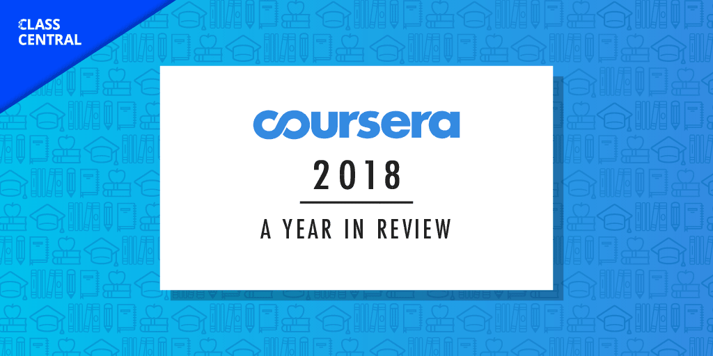 Coursera's 2021: Year in Review — Class Central