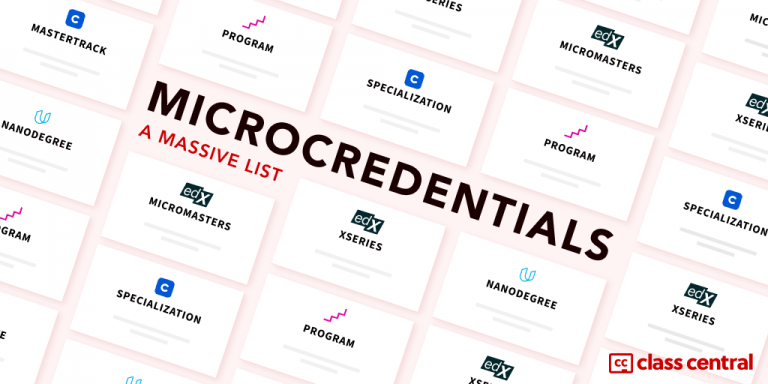 Massive List Of MOOC-based Microcredentials — Class Central