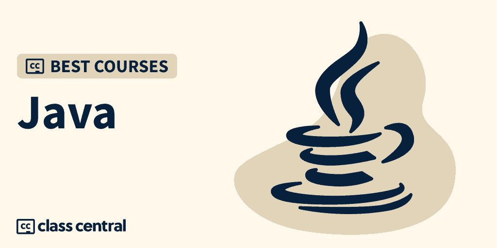 10 Best Java Courses to Take in 2024 — Class Central