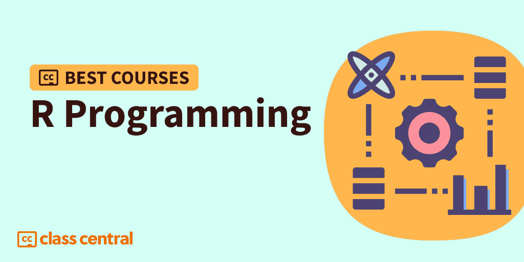 10 Best R Programming Courses in 2023 — Class Central