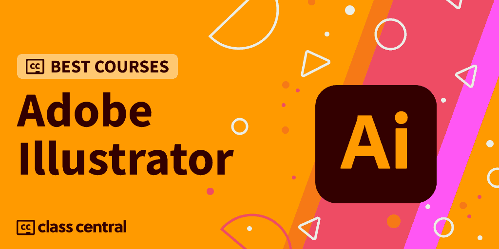 8 Best Adobe Illustrator CC Courses for Beginners to Take in 2023