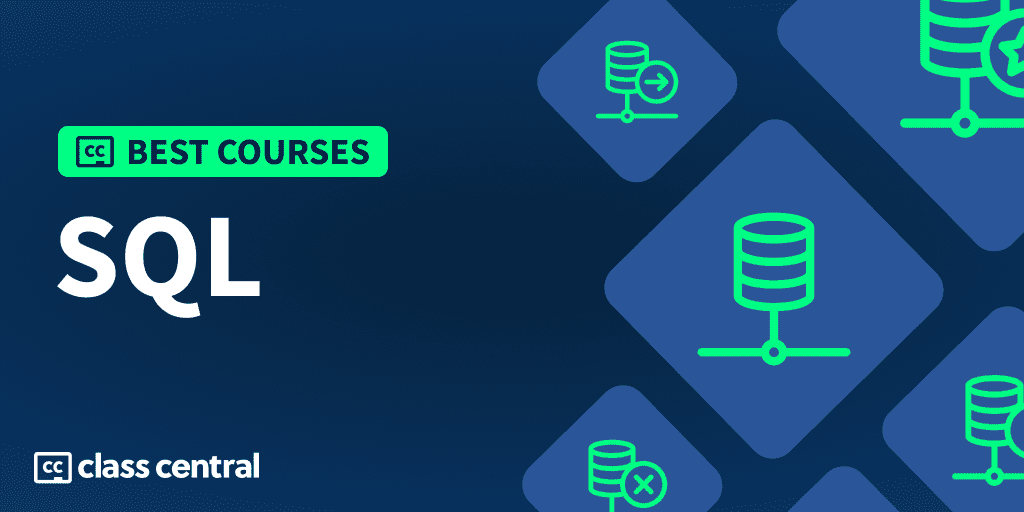 10 Best Free SQL Courses To Take In 2023 Class Central