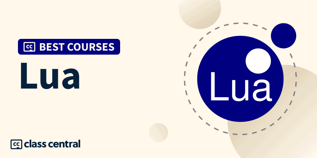 8 Best Lua Courses to Take in 2023 — Class Central