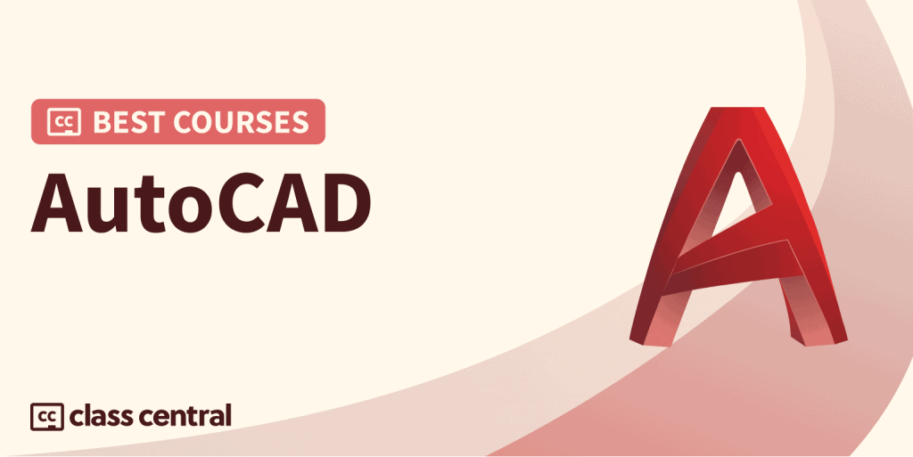 10 Best AutoCAD Courses For 2024 Class Central