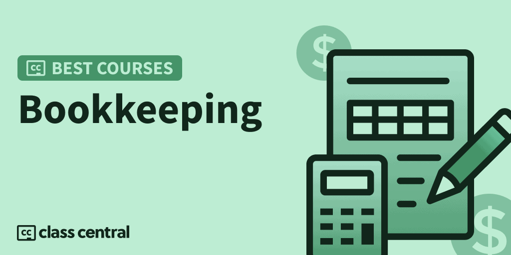 10 Best Bookkeeping Courses To Take In 2023 Class Central